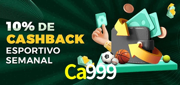 10% de bônus de cashback na Ca999